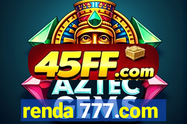 renda 777.com